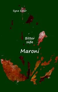 Produktbild: Bitters&uuml;&szlig;e Maroni