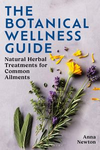 Produktbild: The Botanical Wellness Guide
