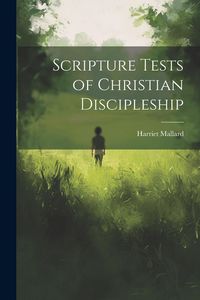 Produktbild: Scripture Tests of Christian Discipleship