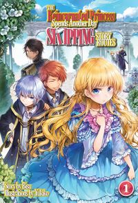 Produktbild: The Reincarnated Princess Spends Another Day Skipping Story Routes: Volume 1