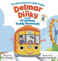 Produktbild: Delmar the Dinky Meets President Teddy Roosevelt