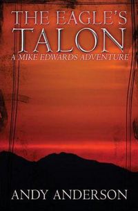 Produktbild: The Eagles Talon (Mike Edwards Adventures, #2)