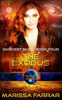 Produktbild: The Exodus: Planet Athion (Darkest Skies, #4)