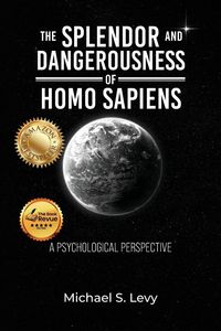 Produktbild: The Splendor and Dangerousness of Homo Sapiens