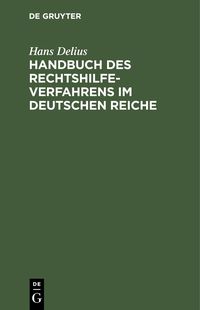 Produktbild: Handbuch des Rechtshilfeverfahrens im Deutschen Reiche