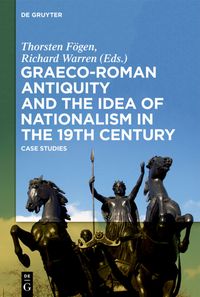 Produktbild: Graeco-Roman Antiquity and the Idea of Nationalism in the 19th Century