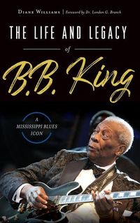 Produktbild: The Life and Legacy of B.B. King