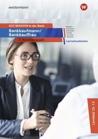 Bild vom Artikel GUT BERATEN in der Bank. Bankkaufmann / Bankkauffrau 3. Ausbildungsjahr: Lernsituationen vom Autor Jan Schuster
