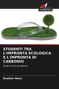 Produktbild: STUDENTI TRA L'IMPRONTA ECOLOGICA E L'IMPRONTA DI CARBONIO