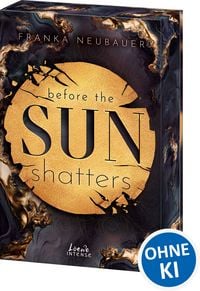Produktbild Before the Sun Shatters (Scandalous Secrets, Band 1)