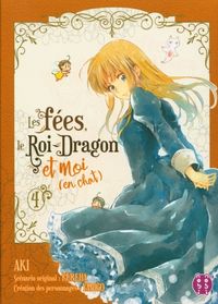 Produktbild: Les f&eacute;es, le Roi-Dragon et moi (en chat). Tome 4