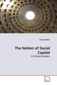 Produktbild: Meier, T: The Notion of Social Capital