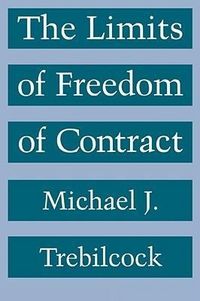 Produktbild: Trebilcock, M: The Limits of Freedom of Contract