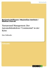 Produktbild: Turnaround Management. Der Automobilzulieferer "Continental" in der Krise
