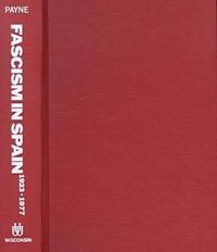 Produktbild: Payne, S: Fascism in Spain, 1923-1977