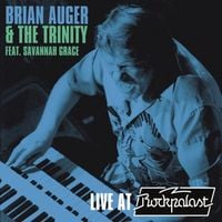 Produktbild: Brain Auger & The Trinity Feat. Savannah Grace: Live at Rock