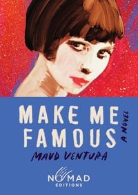 Produktbild: Make Me Famous (Nomad Edition)