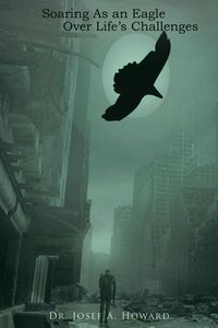 Produktbild: Soaring as an Eagle Over Life's Challenges