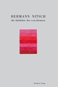 Produktbild: Hermann Nitsch - die farblehre des o. m. theaters