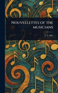 Produktbild: Nouvellettes of the Musicians