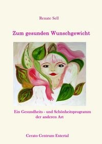 Produktbild: Der wahre Weg zum gesunden Wunschgewicht