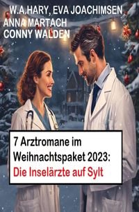 Produktbild: 7 Arztromane im Weihnachtspaket 2023: Die Insel&auml;rzte auf Sylt