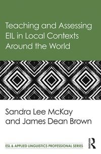 Produktbild: Teaching and Assessing EIL in Local Contexts Around the World