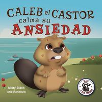 Produktbild: Caleb el Castor calma su ansiedad