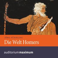 Produktbild: Die Welt Homers (Ungekürzt)
