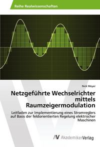 Produktbild: Netzgef&uuml;hrte Wechselrichter mittels Raumzeigermodulation
