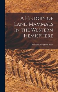 Produktbild: A History of Land Mammals in the Western Hemisphere