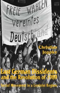 Produktbild: East German Dissidents and the Revolution of 1989
