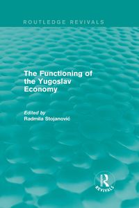 Produktbild: The Functioning of the Yugoslav Economy