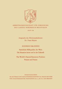 Produktbild: Nat&uuml;rliche Hilfsquellen der Welt: Die Situation heute und in der Zukunft / The World&rsquo;s Natural Resources Position: Present and Future