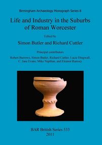 Produktbild: Life and Industry in the Suburbs of Roman Worcester