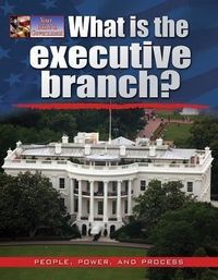 Produktbild: What Is the Executive Branch?