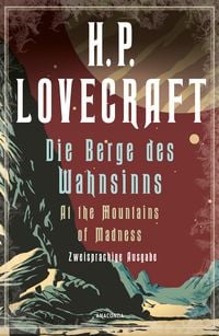Produktbild: H.P. Lovecraft, Die Berge des Wahnsinns / At the Mountains of Madness