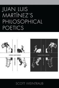 Produktbild: Juan Luis Mart&iacute;nez's Philosophical Poetics