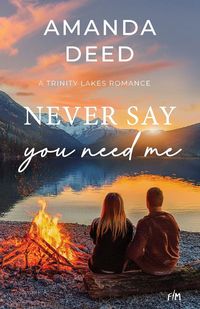 Produktbild: Never Say You Need Me