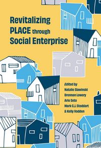 Produktbild: Revitalizing Place Through Social Enterprise