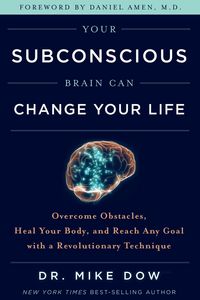 Produktbild: Your Subconscious Brain Can Change Your Life
