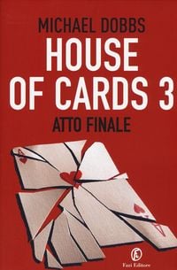 Produktbild: Dobbs, M: Atto finale. House of cards