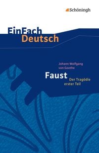 Bild vom Artikel Faust - Der Tragödie erster Teil. EinFach Deutsch Textausgaben vom Autor Franz Waldherr