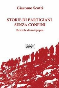 Produktbild: Storie di partigiani senza confini. Briciole di un'epopea