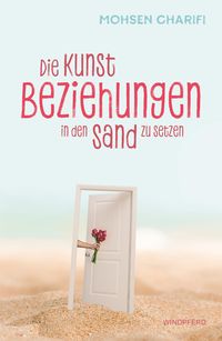 Produktbild: Die Kunst, Beziehungen in den Sand zu setzen