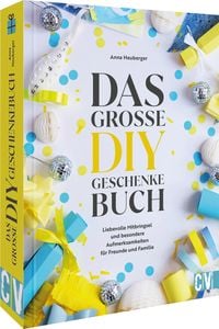 Produktbild: Das gro&szlig;e DIY-Geschenke-Buch