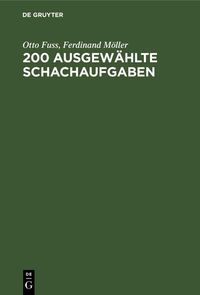 Produktbild: 200 Ausgew&auml;hlte Schachaufgaben