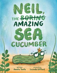 Produktbild: Neil, the Amazing Sea Cucumber