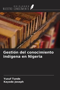 Produktbild: Gesti&oacute;n del conocimiento ind&iacute;gena en Nigeria