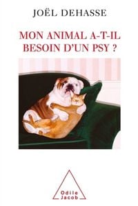Produktbild: Mon animal a-t-il besoin d'un psy ?